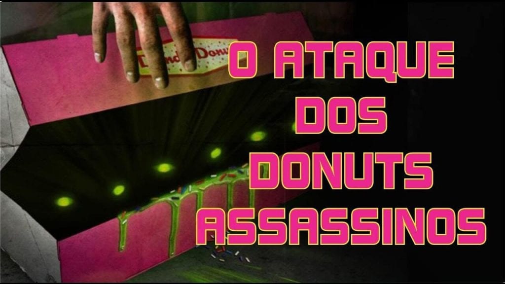 ataque dos donuts assassinos